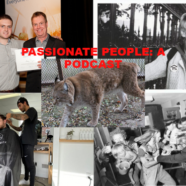 Collage of two men holding certificate, portrait of woman, man getting a hair cut, people surrounded by police, Siberian lynx with red text "Passionate People: A Podcast"