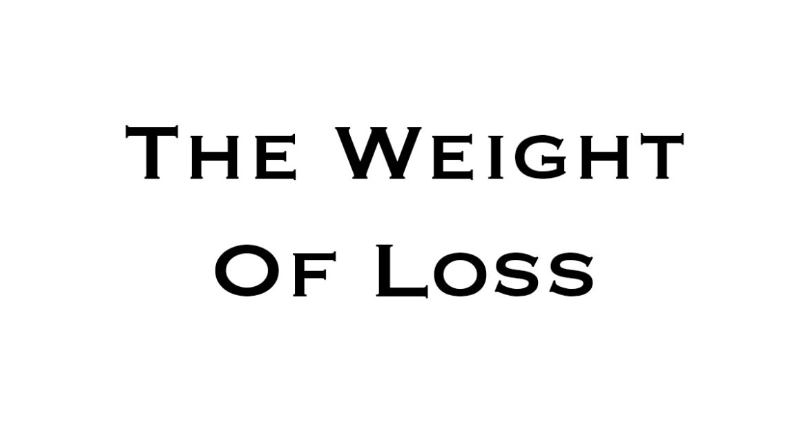 Black text reading "The Weight of Loss".